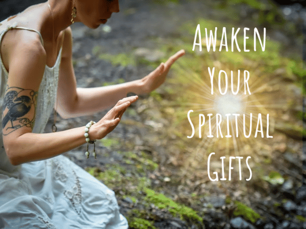 Awaken You Spiritual Gifts