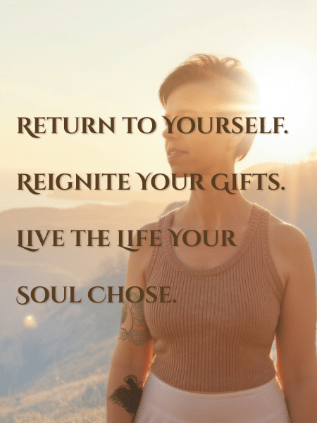 SpiritBird Holton standing in warm sunlight with text overlay: “Return to yourself. Reignite your gifts. Live the life your soul chose.”