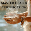 Master Healer Certification program for advanced shamanic healing and spiritual practitioner training